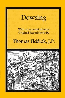 Thomas Fiddick, Chris Bond - Dowsing, Häftad