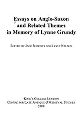 Jane Roberts, Janet L Nelson, Janet L. Nelson - Essays on Anglo-Saxon and Related Themes in Memory of Lynne Grundy, Inbunden