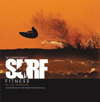 Complete Guide to Surf Fitness