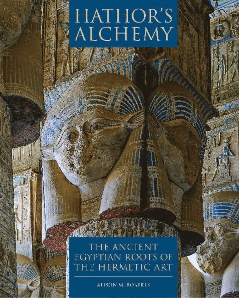 Alison M Roberts, Alison M. Roberts - Hathor's Alchemy, Häftad