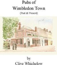 bokomslag Pubs of Wimbledon Town (Past & Present)