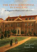French Hospital in England 1