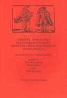 Theatre,Opera,and Performance in Italy from the Fifteenth Century to the Present 1