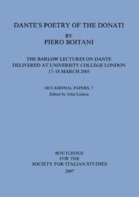 bokomslag Dante's Poetry of Donati: The Barlow Lectures on Dante Delivered at University College London, 17-18 March 2005: No. 7