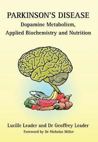 bokomslag Parkinson's Disease Dopamine Metabolism, Applied Metabolism and Nutrition