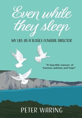 Peter Waring - Even While They Sleep, Inbunden
