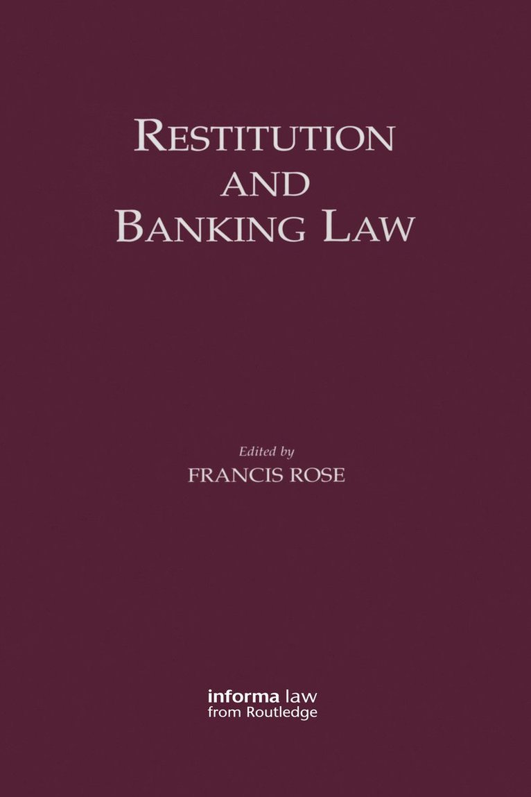 Francis Rose - Restitution and Banking Law, Inbunden