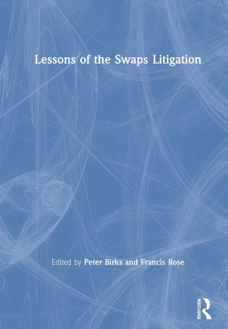 Peter Birks, Francis Rose - Lessons of the Swaps Litigation, Inbunden