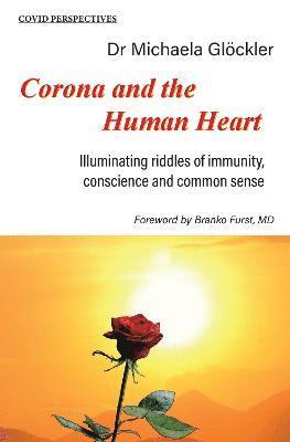 Michaela Gloeckler - Corona and the Human Heart, Häftad