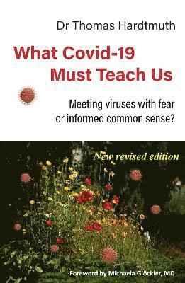 Thomas Hardtmuth MD - What Covid-19 Must Teach Us, Häftad