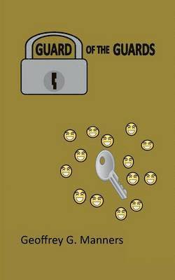 Geoffrey George Manners, Geoffrey G Manners - Guard of the Guards, Häftad