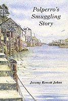 Polperro's Smuggling Story 1