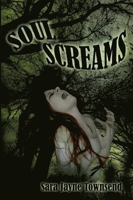 Sara Jayne Townsend - Soul Screams, Häftad