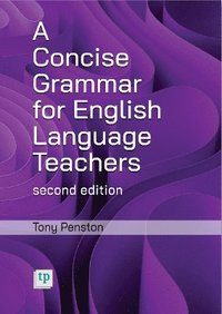 bokomslag A Concise Grammar for English Language Teachers, second edition