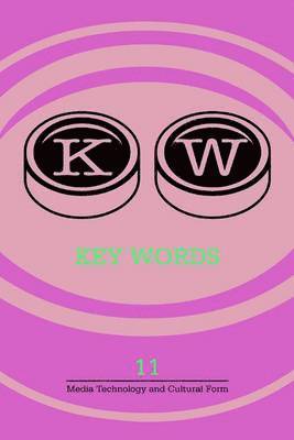 Key Words: a Journal of Cultural Materialism: Vol. 11 1