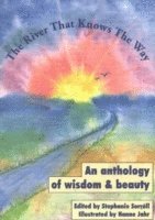 Stephanie Sorrell - River That Knows the Way, Häftad