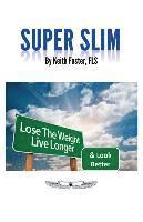 Keith Foster - Super Slim, Häftad
