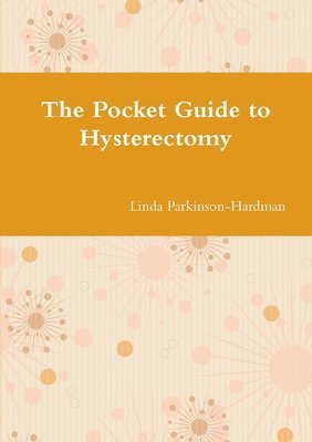 bokomslag The Pocket Guide to Hysterectomy