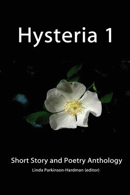 Linda Parkinson-Hardman, Linda Parkinson-Hardman - Hysteria 1, Häftad