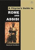 bokomslag A Pilgrim's Guide to Rome and Assisi