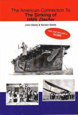 American Connection to the Sinking of HMS Dasher