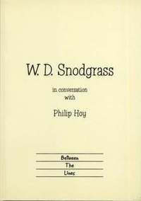 bokomslag W.D. Snodgrass in Conversation with Philip Hoy
