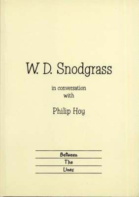 W.D. Snodgrass in Conversation with Philip Hoy 1