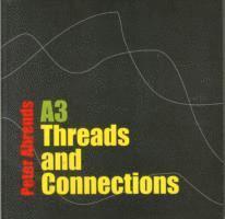 Peter Ahrends - A3 Threads and Connections, Häftad