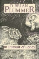 David Brian Plummer - In Pursuit of Coney, Inbunden