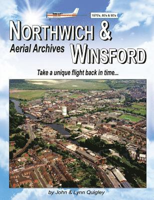 John Quigley, Lynn Quigley - Northwich & Winsford Aerial Archives, Häftad