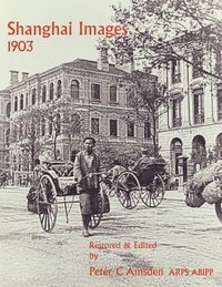 bokomslag Shanghai Images 1903