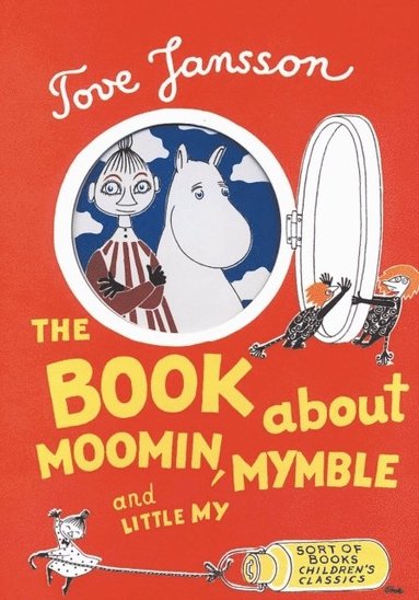 bokomslag The Book About Moomin, Mymble and Little My