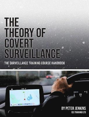 Peter Jenkins - Theory of Covert Surveillance, Häftad