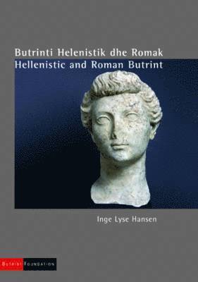 Butrinti Helenistik Dhe Romak/Hellenistic and Roman Butrint