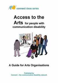 bokomslag Access to the Arts for People with Communication Disability
