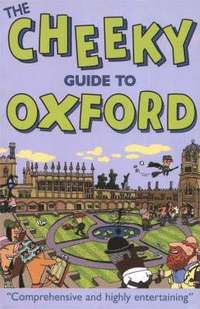 bokomslag The Cheeky Guide To Oxford 2nd Ed.
