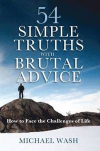bokomslag 54 Simple Truths with Brutal Advice