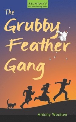 The Grubby Feather Gang 1