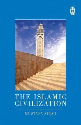bokomslag The Islamic Civilization