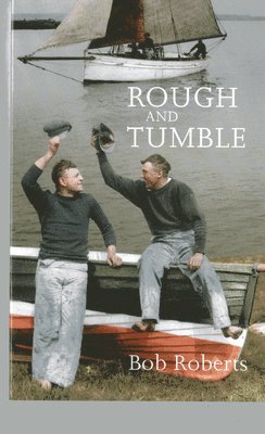 Bob Roberts - Rough and Tumble, Häftad