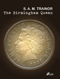 bokomslag The Birmingham Quean