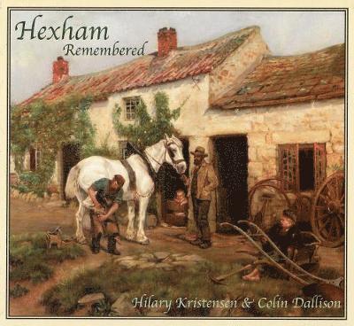 Hexham Remembered