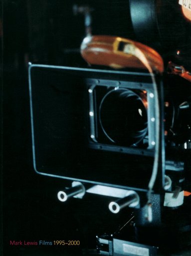 Catherine Pavlovic, Lizzie Francke, Charles Esche, Steven Bode - Mark Lewis Films 1995-2000, Häftad