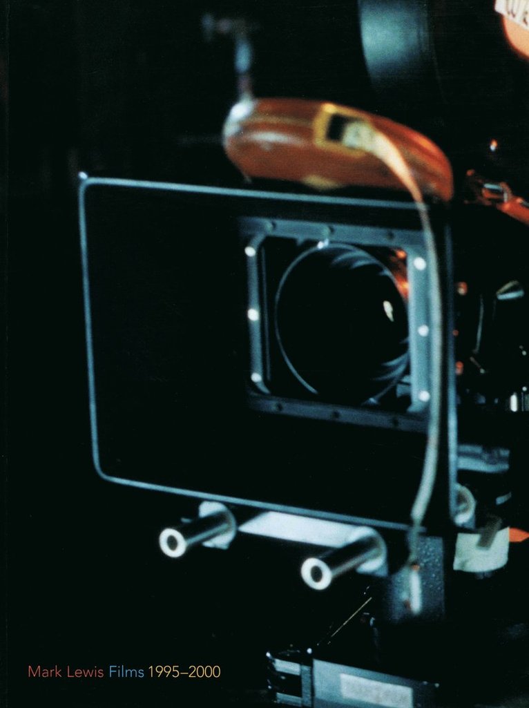 Catherine Pavlovic, Lizzie Francke, Charles Esche, Steven Bode - Mark Lewis Films 1995-2000, Häftad