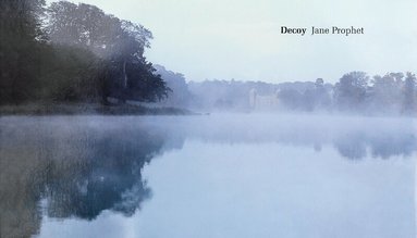 Steven Bode, Simon Willmoth, Sophie Howarth, Simon Willmoth - Decoy: Jane Prophet, Häftad