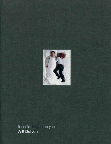 Ele Carpenter, Michael Glassmeier, Steven Bode - It could happen to you: A K Dolven, Inbunden