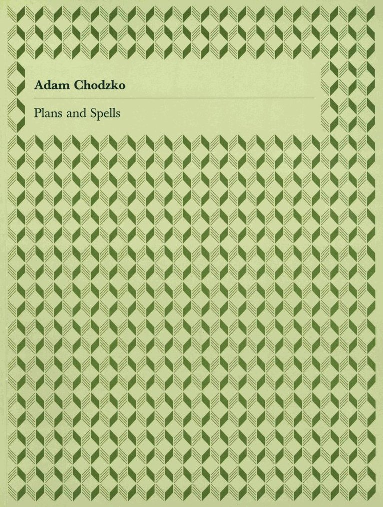 Will Bradley, Polly Staple, Jeremy Millar, Chris Darke, Steven Bode - Plans and Spells- Adam Chodzko, Häftad
