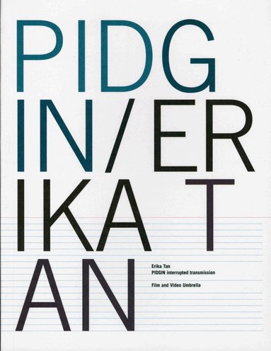 Steven Bode, Simon Willmoth, Nikos Papastergiadis, Erica Tan - Pidgin: Erika Tan, Häftad