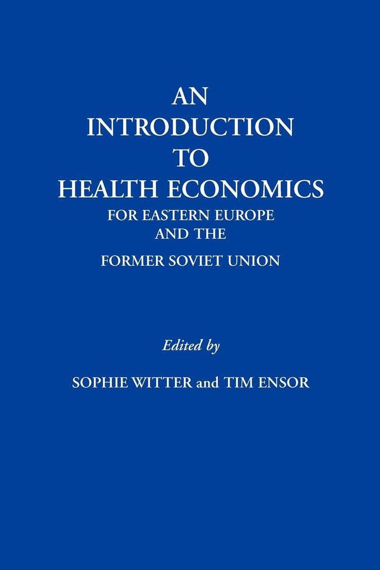 Introduction to Health Economics for Eastern Europe and the Former Soviet Union