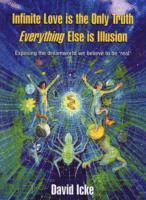 Infinite Love is the Only Truth - Everything Else is Illusion 1